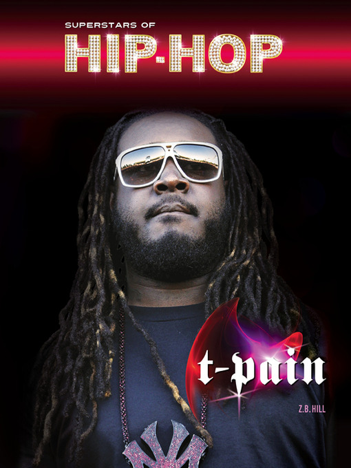 Title details for T-Pain by Z. B. Hill - Available
